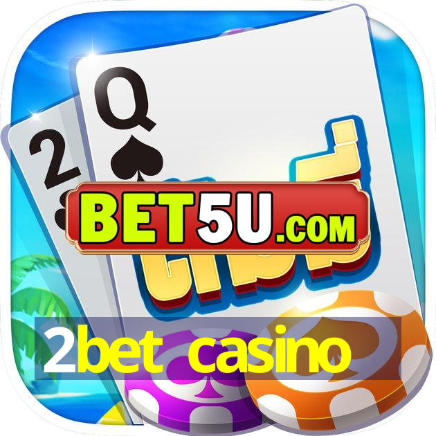 2bet casino