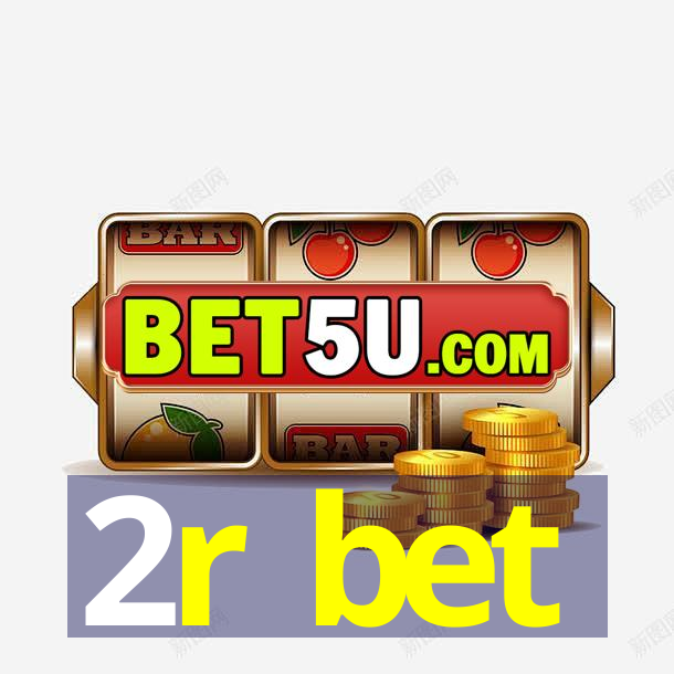 2r bet