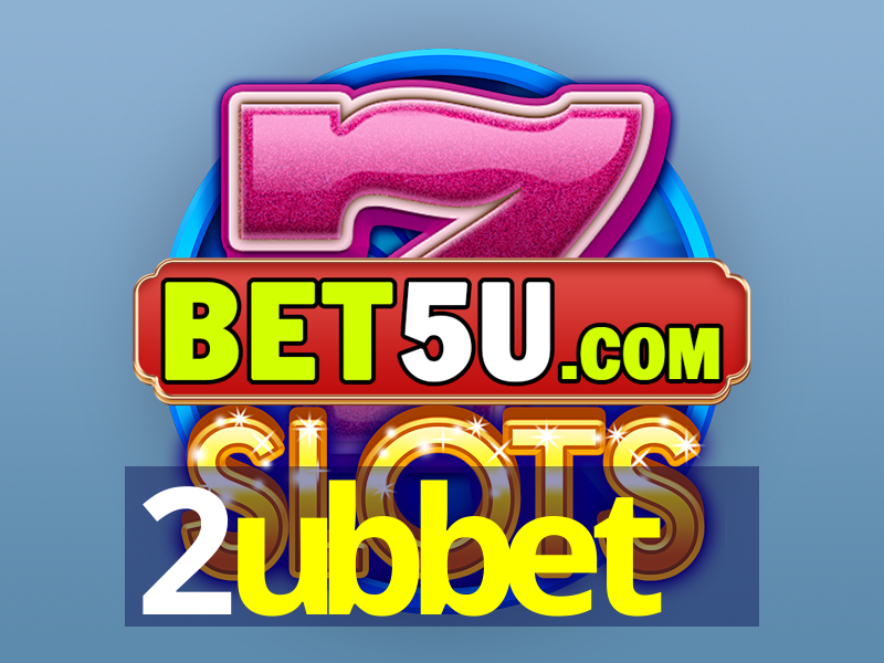 2ubbet