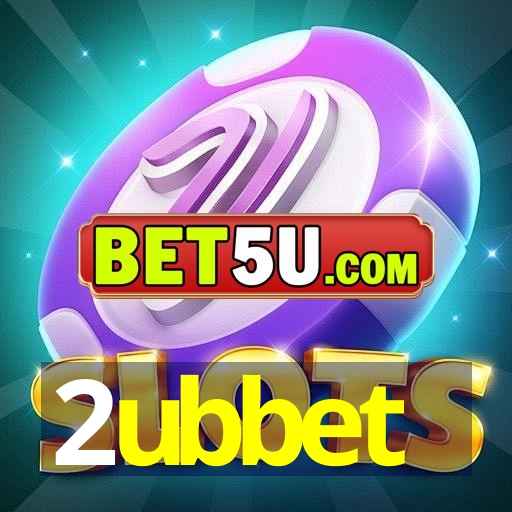 2ubbet