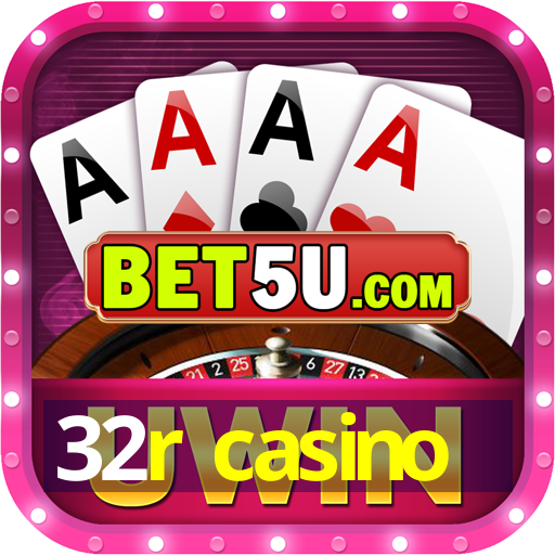 32r casino