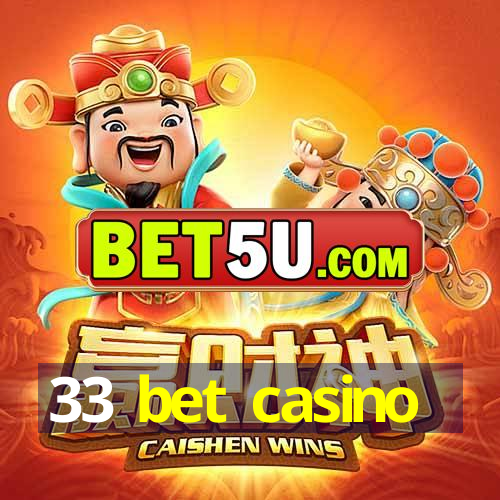 33 bet casino