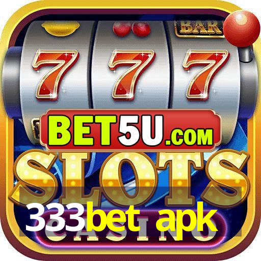 333bet apk