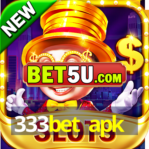 333bet apk