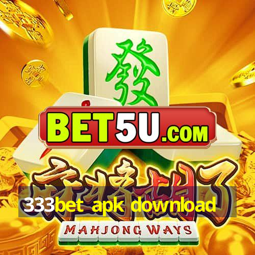 333bet apk download