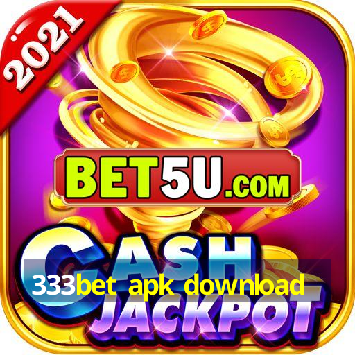 333bet apk download