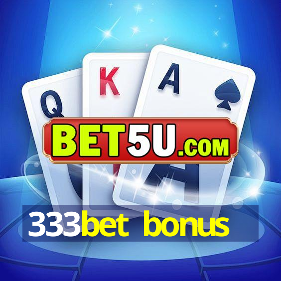 333bet bonus