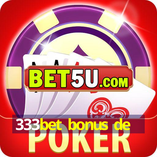 333bet bonus de