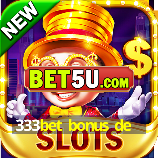 333bet bonus de