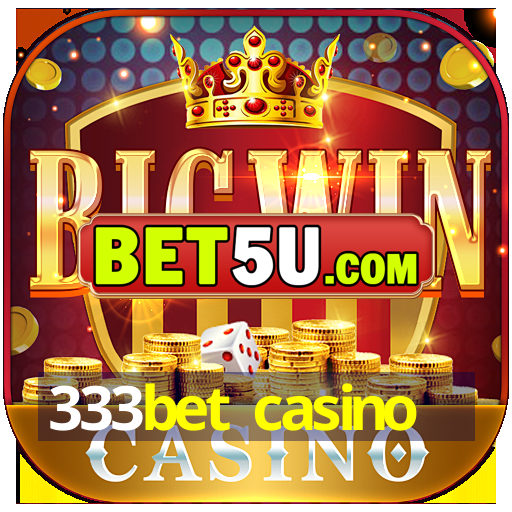 333bet casino