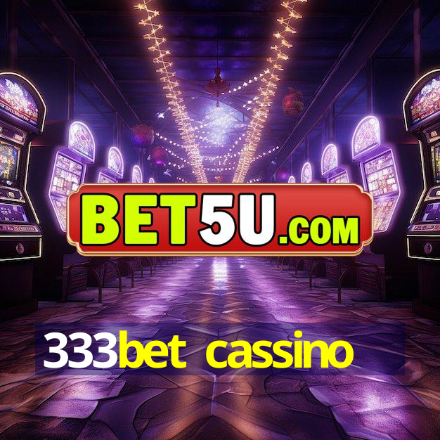 333bet cassino