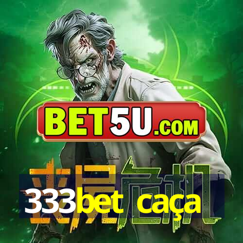 333bet caça