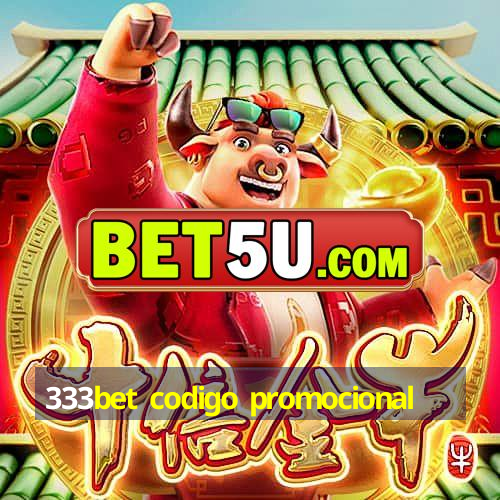 333bet codigo promocional