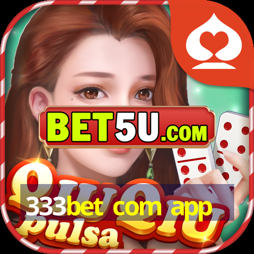 333bet com app