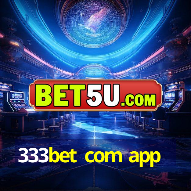 333bet com app