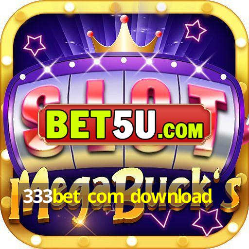 333bet com download