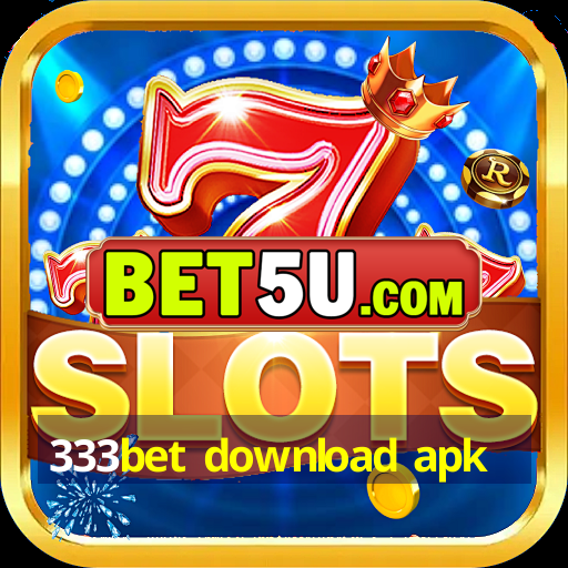 333bet download apk