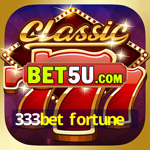 333bet fortune