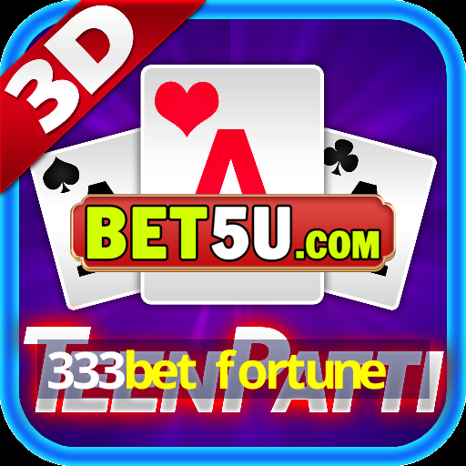 333bet fortune