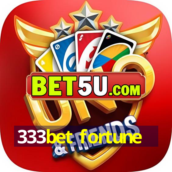 333bet fortune