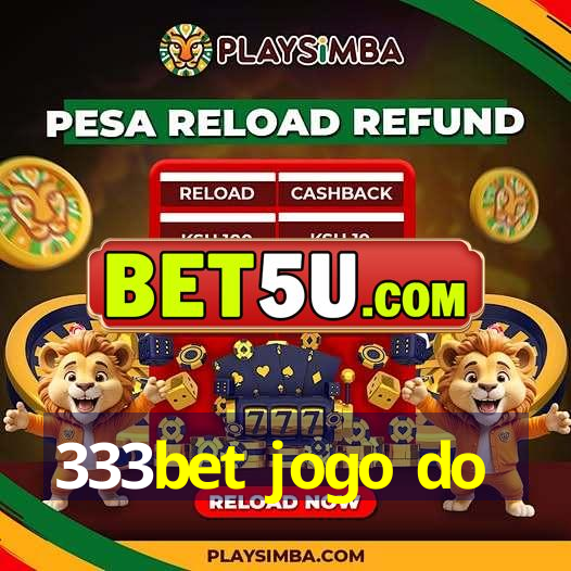 333bet jogo do