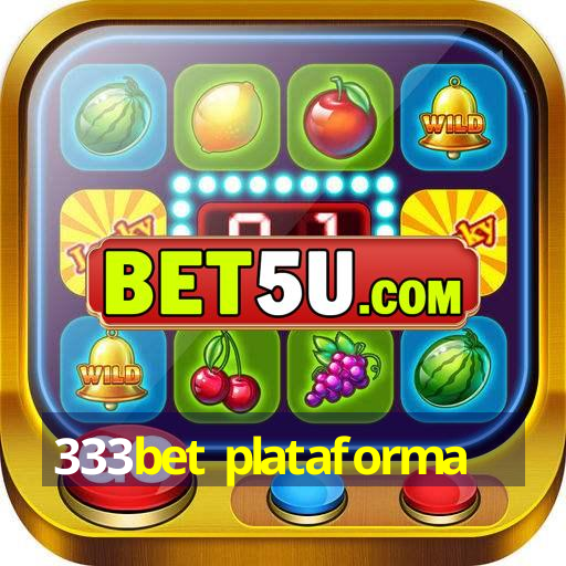 333bet plataforma