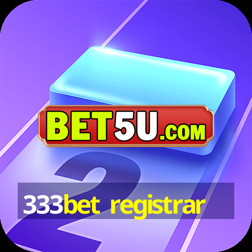 333bet registrar