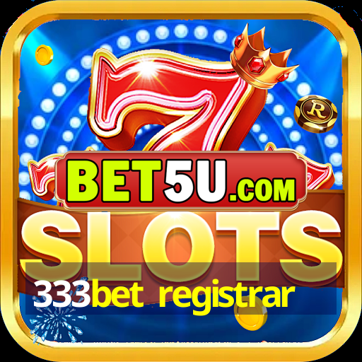 333bet registrar