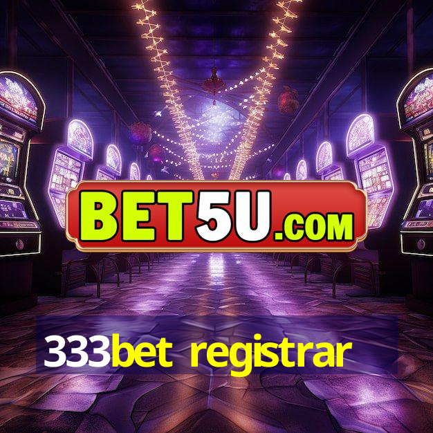 333bet registrar