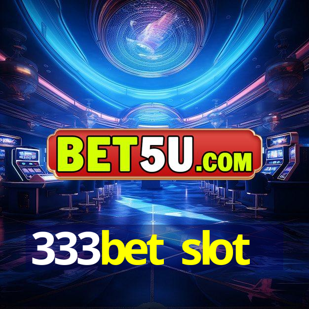 333bet slot