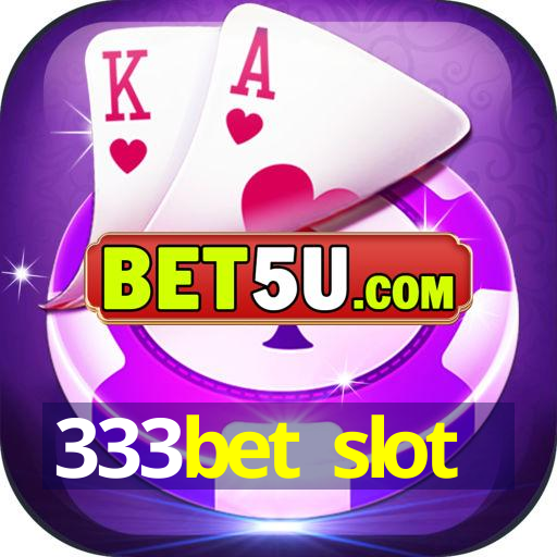 333bet slot