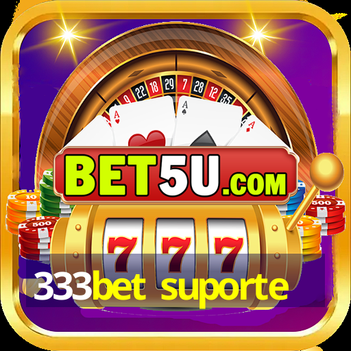 333bet suporte