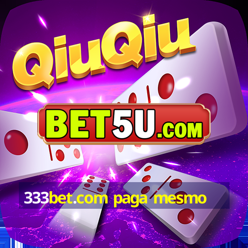 333bet.com paga mesmo