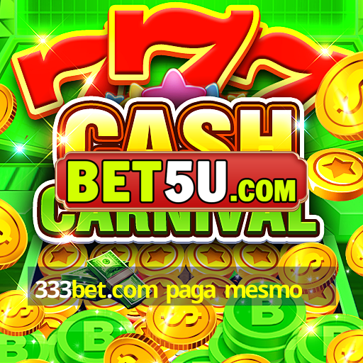 333bet.com paga mesmo