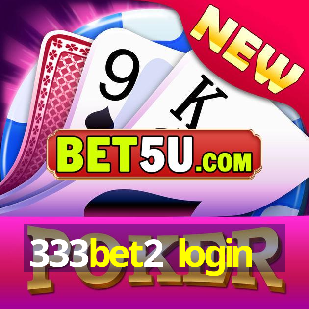 333bet2 login