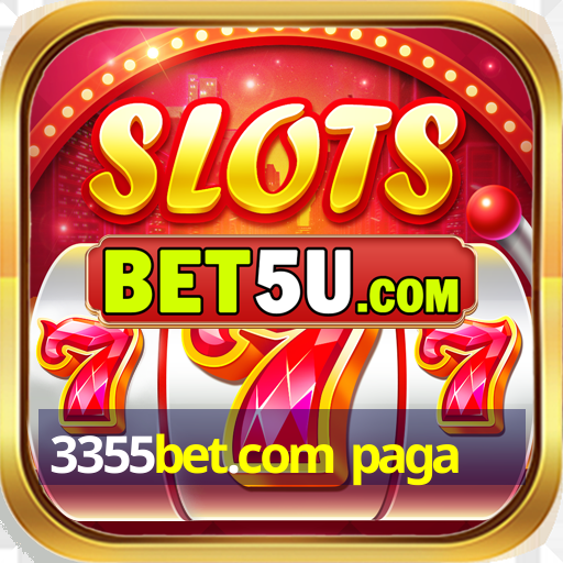 3355bet.com paga