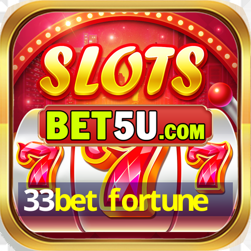 33bet fortune