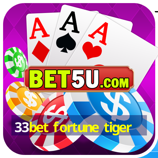 33bet fortune tiger