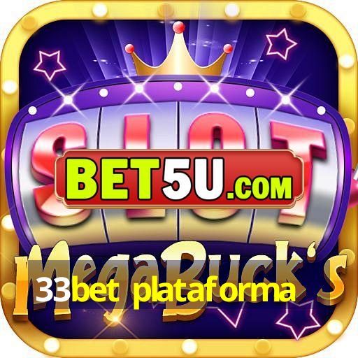 33bet plataforma