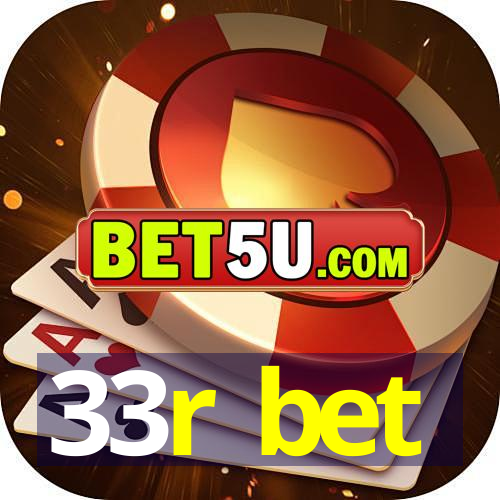 33r bet