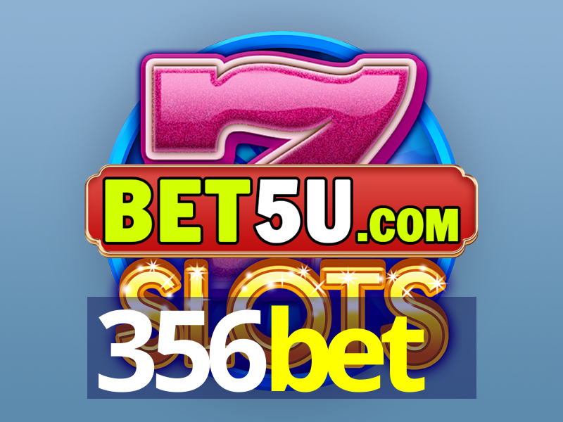 356bet