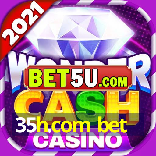 35h.com bet