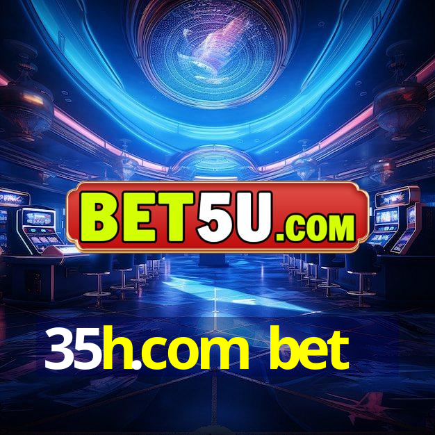 35h.com bet