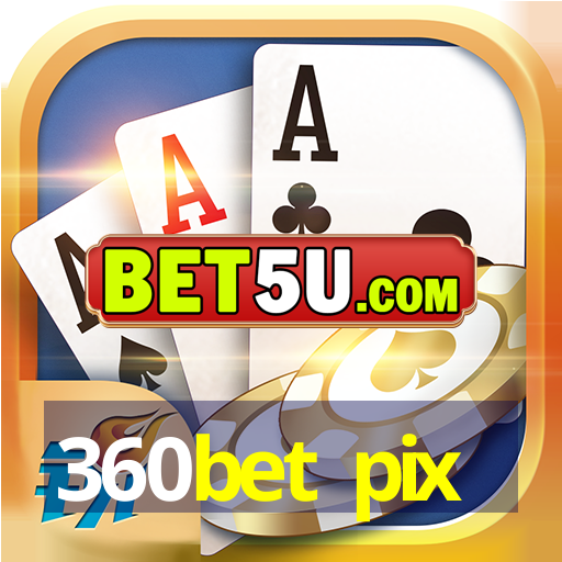 360bet pix