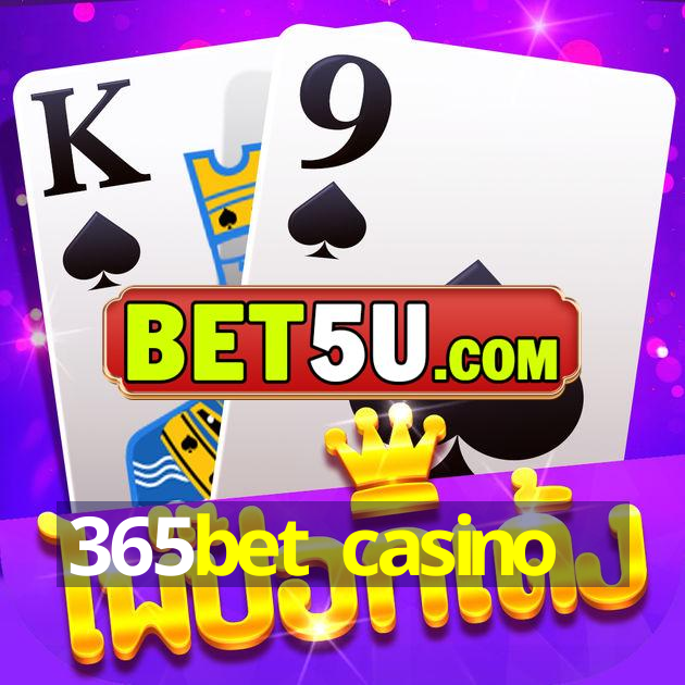 365bet casino