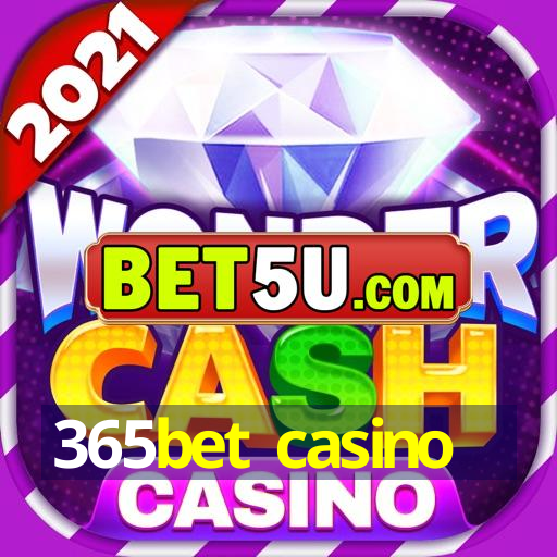 365bet casino