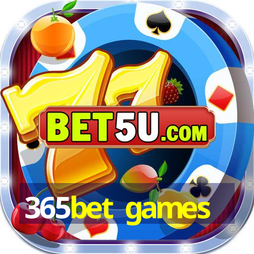 365bet games