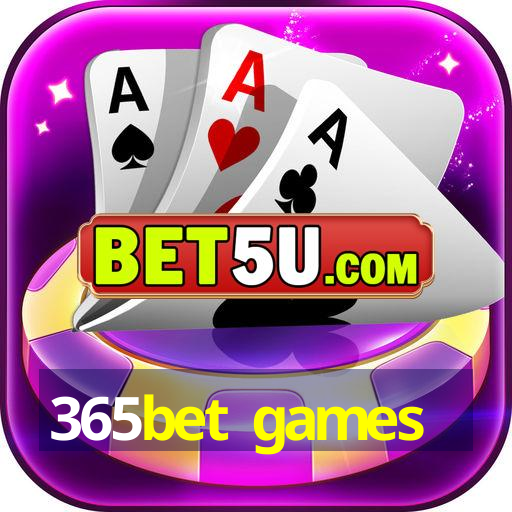 365bet games