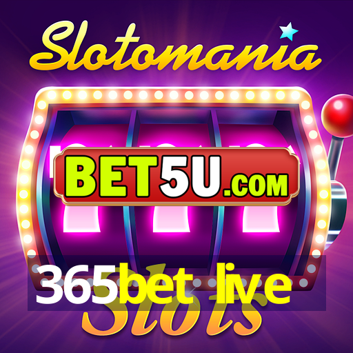 365bet live