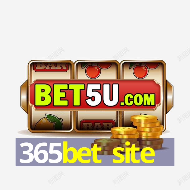 365bet site